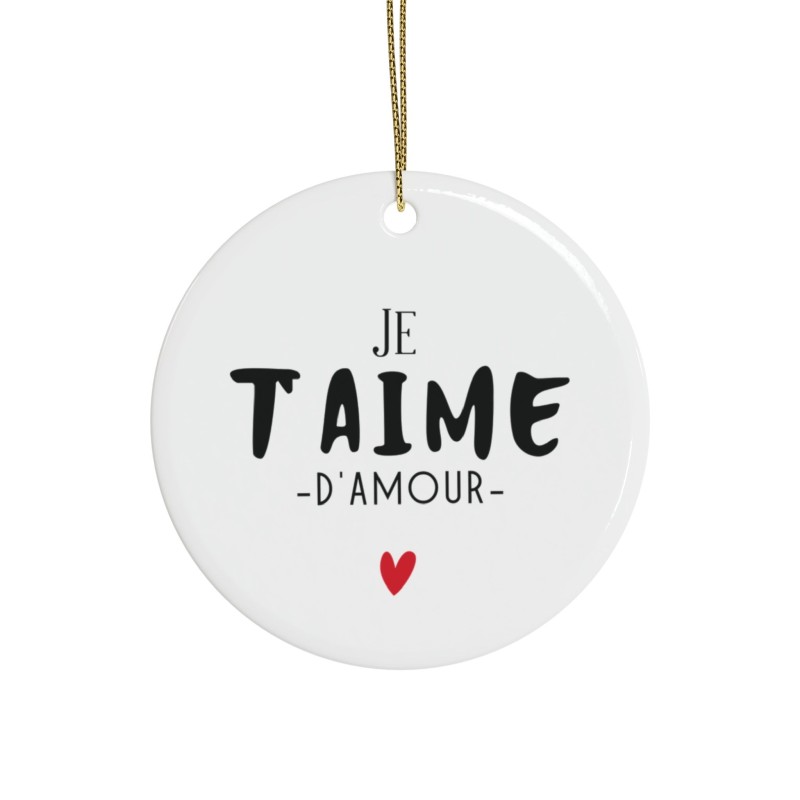 Décoration céramique Ornement sapin de Noël - Cadeau Original -  Imprimé Je t'aime d'amour