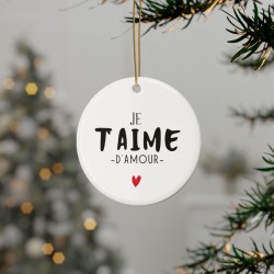 Décoration céramique Ornement sapin de Noël - Cadeau Original -  Imprimé Je t'aime d'amour