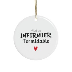 Décoration céramique Ornement sapin de Noël - Cadeau Original -  Imprimé Juste un infirmier formidable - France