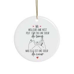 Décoration céramique Ornement sapin de Noël - Idée Cadeau pour Meilleure Amie - Soeur de coeur
