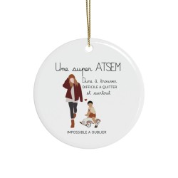 Décoration céramique Ornement - cadeau avec prénom personnalisé remerciement - super ATSEM dure a trouver a oublier
