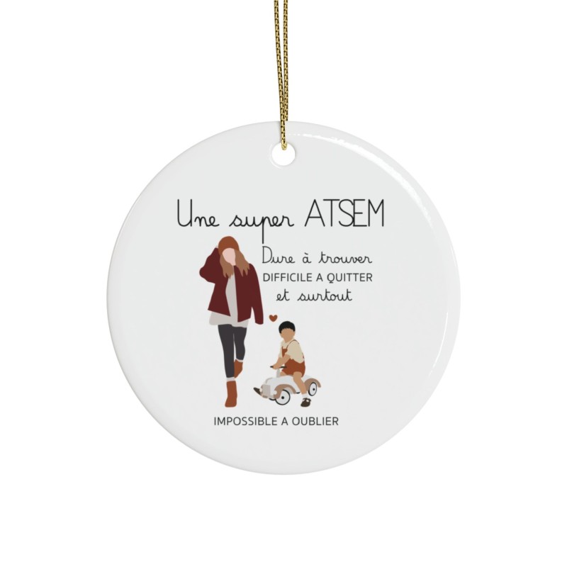 Décoration céramique Ornement - cadeau avec prénom personnalisé remerciement - super ATSEM dure a trouver a oublier